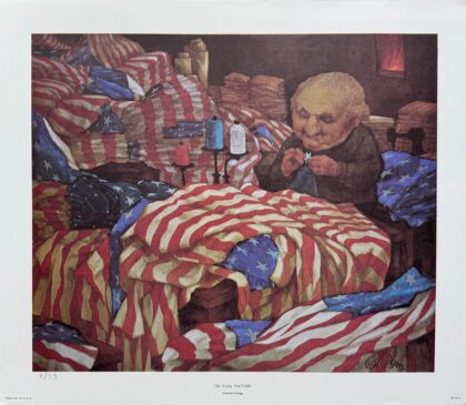 Charles Bragg THE FLAG FACTORY Facsimile Signed 1970 Color Lithograph