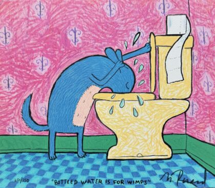 Matt Rinard BOTTLED WATER IS FOR WIMPS Hand Signed Limited Edition Lithograph